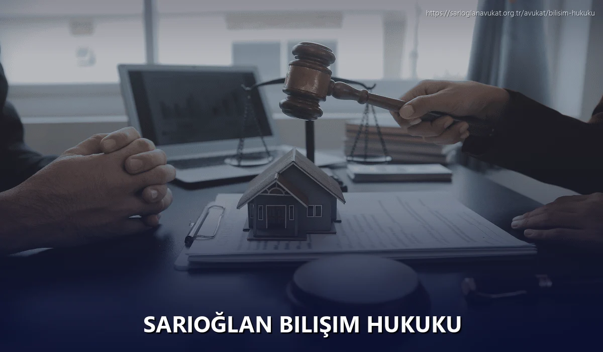 Sarıoğlan Bilişim Hukuku