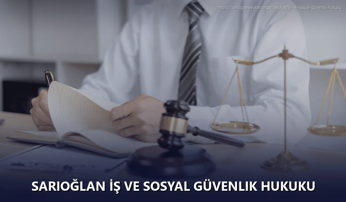 Sarıoğlan İş ve Sosyal Güvenlik Hukuku