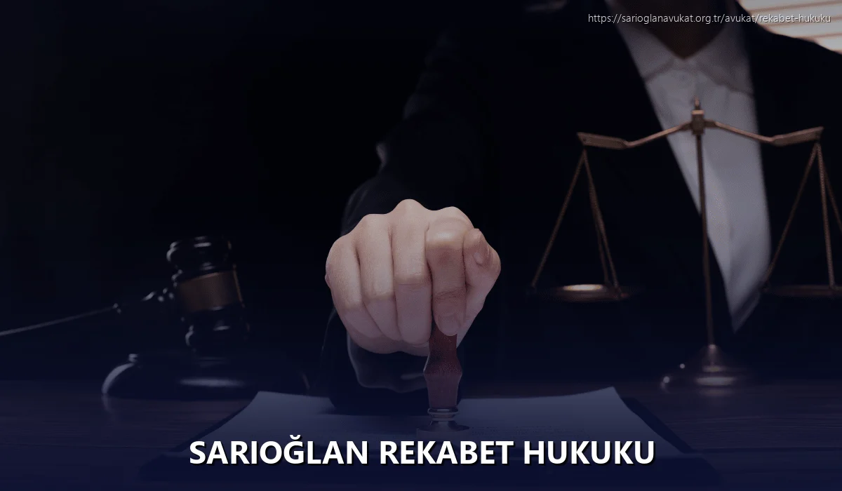 Sarıoğlan Rekabet Hukuku